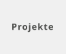 Projekte